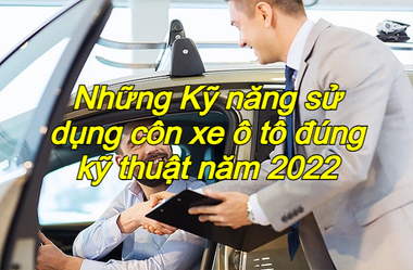 nhung ky nang su dung con xe oto 2022